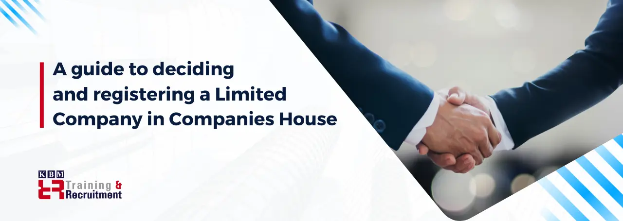 a-guide-to-deciding-and-registering-a-limited-company-in-companies-house