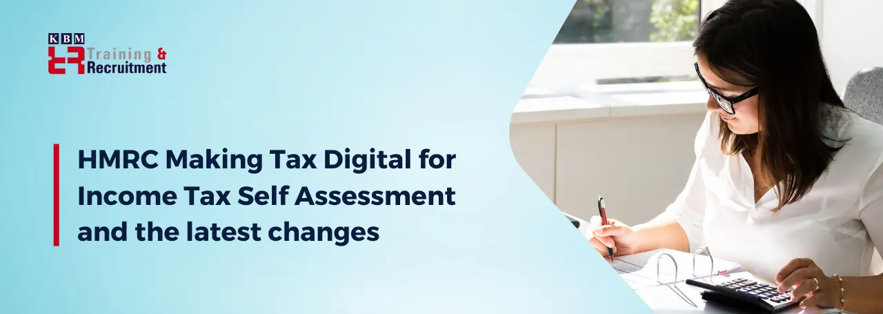hmrc-making-tax-digital-for-income-tax-self-assessment-and-the-latest-changes