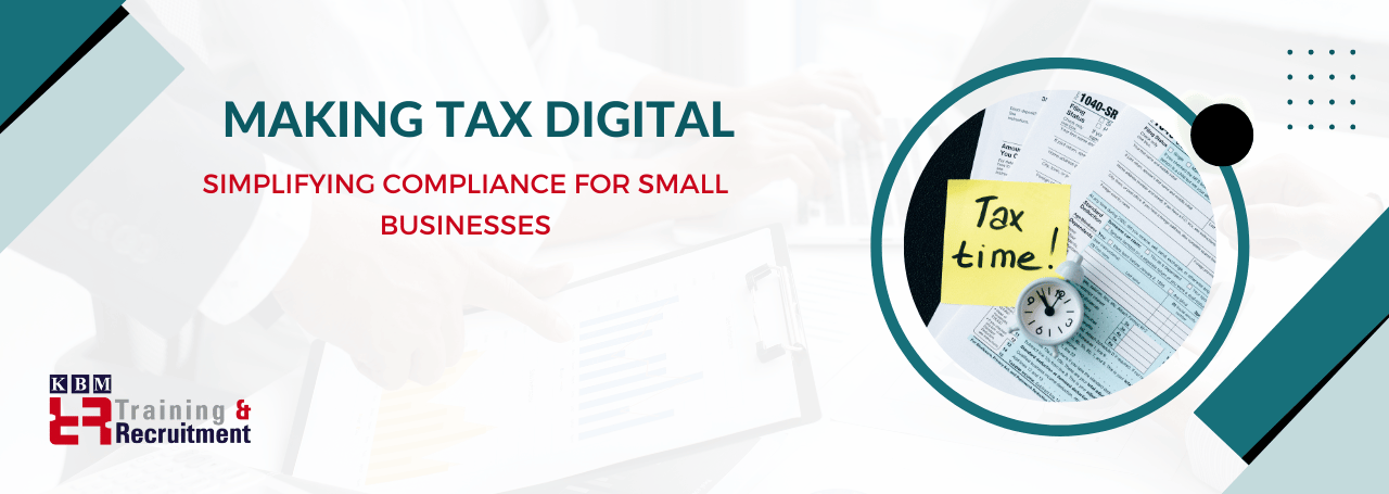 making-tax-digital-simplifying-compliance-for-small-businesses