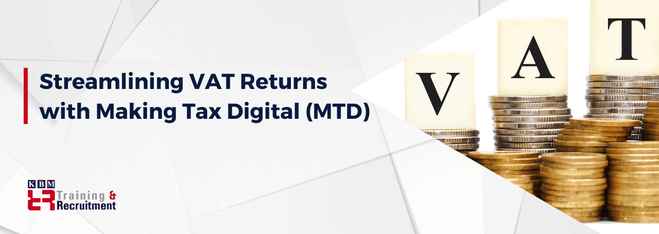 streamlining-vat-returns-with-making-tax-digital-mtd-a-practical-guide
