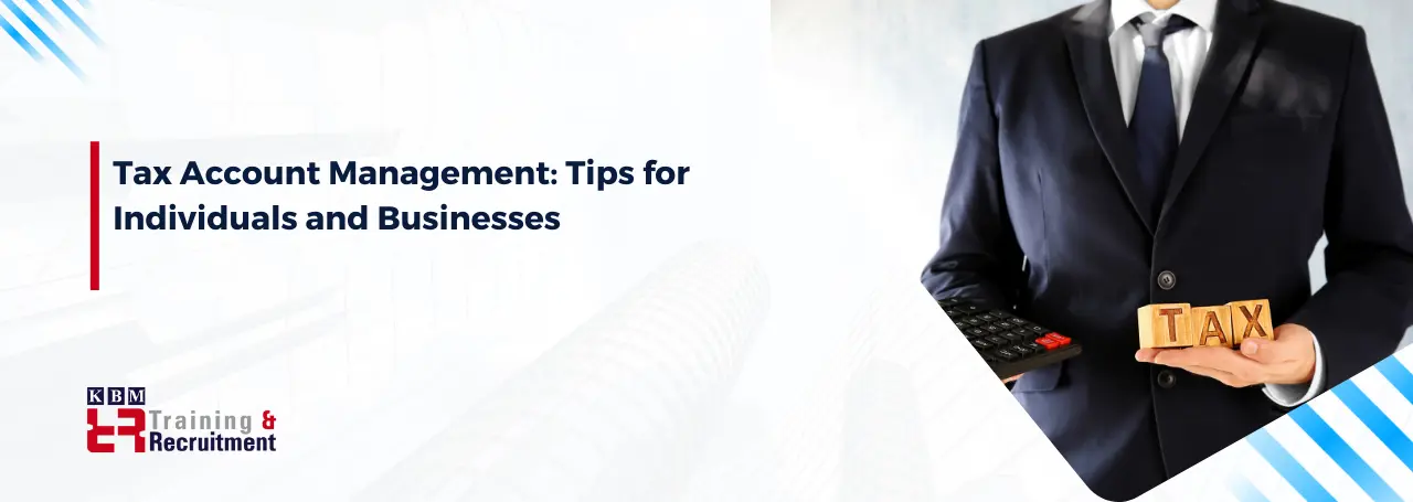 tax-account-management-tips-for-individuals-and-businesses