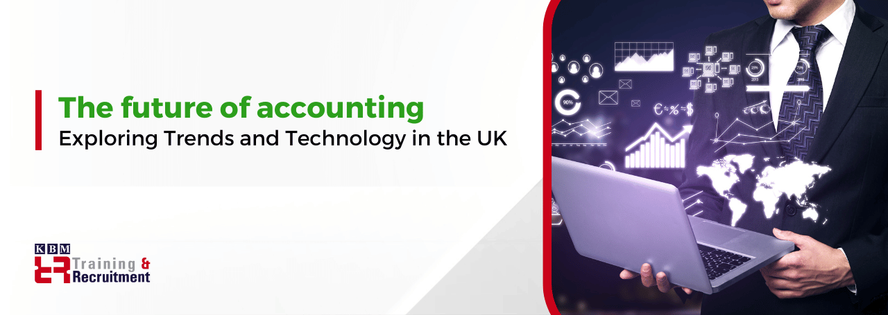the-future-of-accounting-exploring-trends-and-technology-in-the-uk