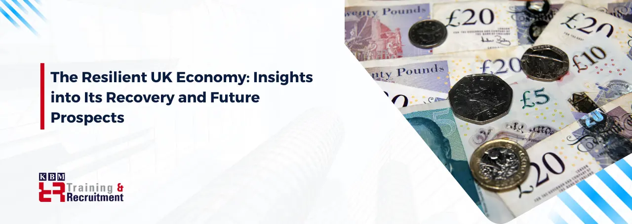 the-resilient-uk-economy-insights-into-its-recovery-and-future-prospects