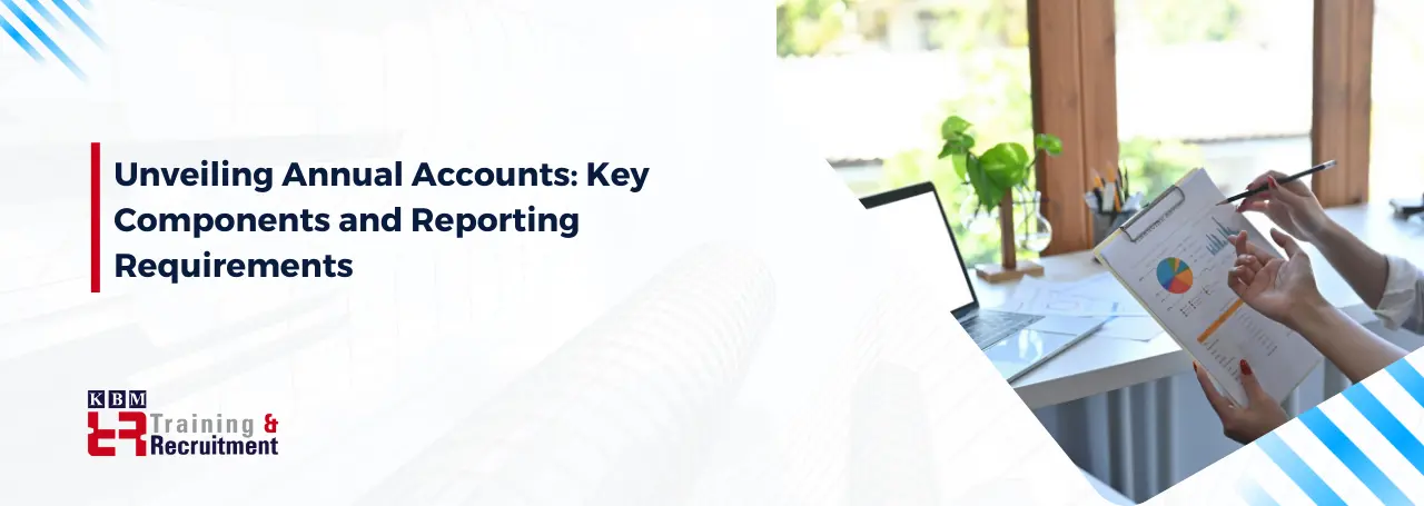 unveiling-annual-accounts-key-components-and-reporting-requirements